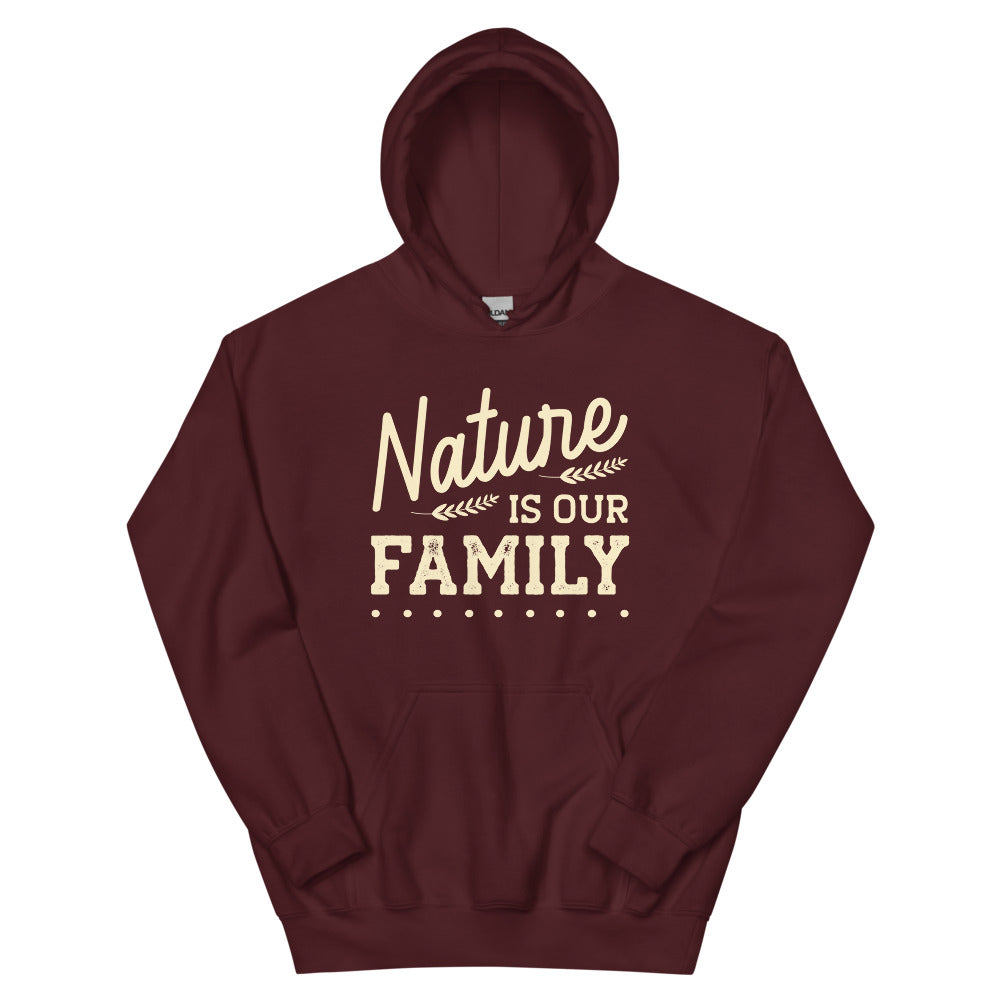 Nature Is Our Family Hoodie