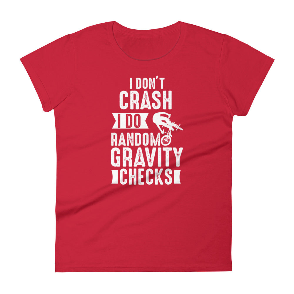 Gravity Checks Women's T-shirt